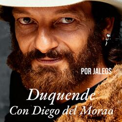 Duquende por jaleos