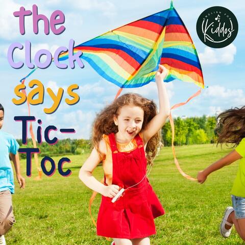 The Clock Says Tic Toc