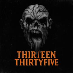 THIRTEEN THIRTYFIVE