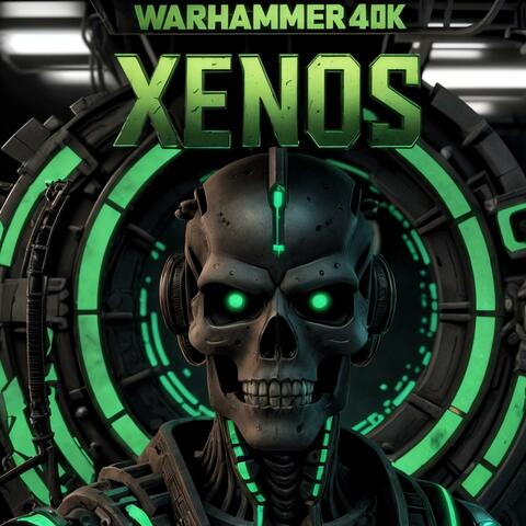 Warhammer 40k: Xenos (Fan Music)