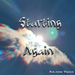 Starting Again