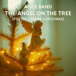 The Angel on the Tree (Foster Carers Christmas)