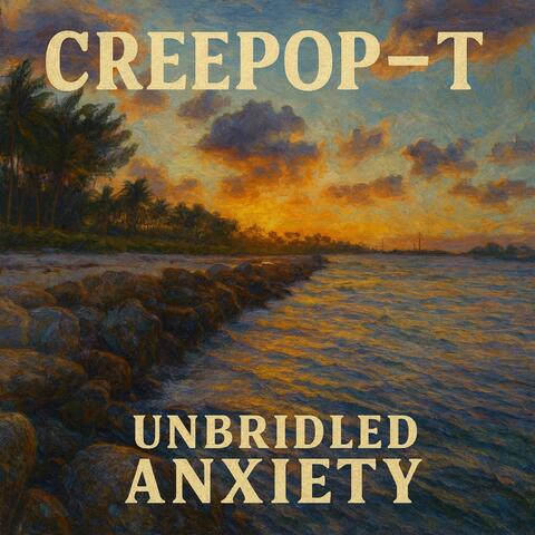 Unbridled Anxiety (feat. Rylan Monroe)