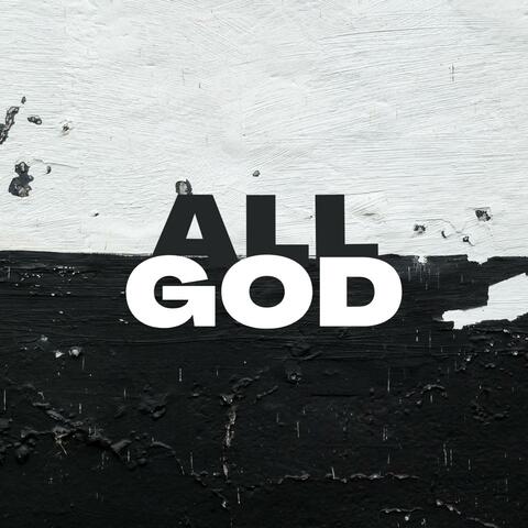 ALL GOD
