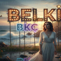 Belki (iyi ki doğdun)