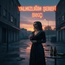 Yalnızlığın Şerefi