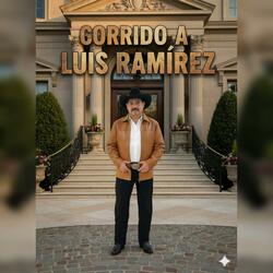 El Corrido a Luis Ramirez (feat. Banda Sinaloense)