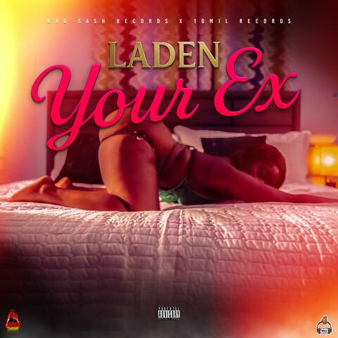 Your Ex (feat. BAD$aSH & 10Mil Records) [Radio Edit]