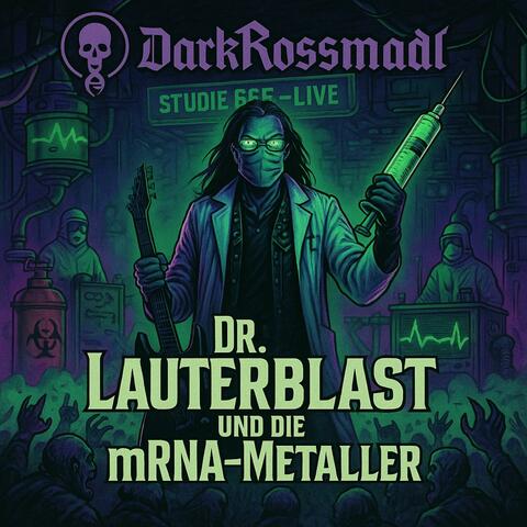 Dr. Lauterblast und die mRNA-Metaller