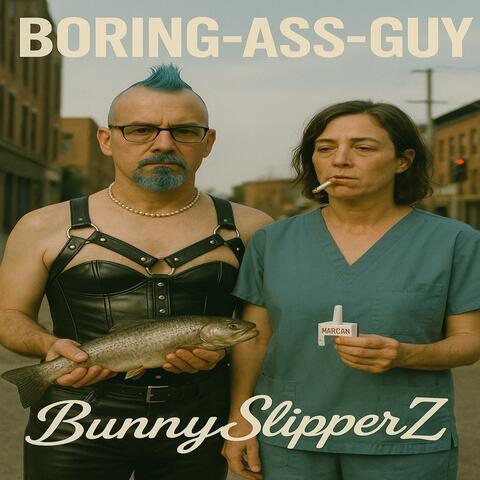 Boring-ass-guy