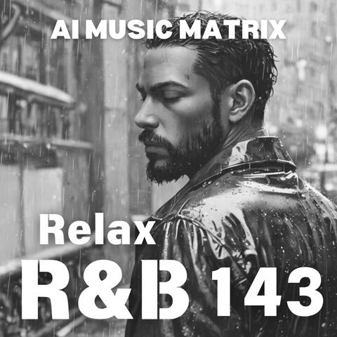 Relax R&B 143
