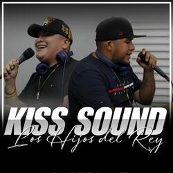 Kiss Sound Los Hijos Del Rey Live Sesion Vol1
