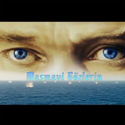 Masmavi Gözlerin