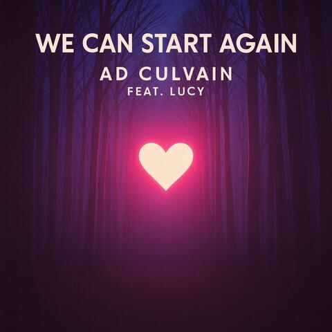 We Can Start Again