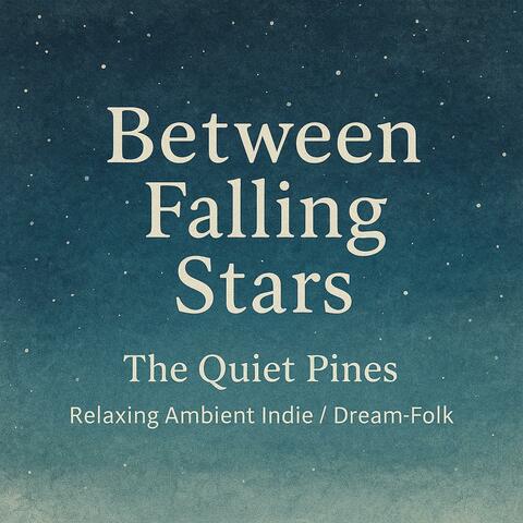 Between Falling Stars