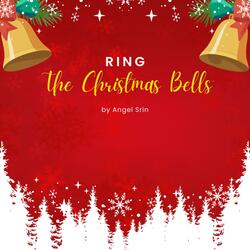 Ring The Christmas Bells