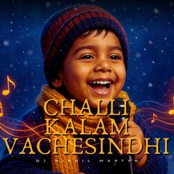 CHALLI KALAM VACHESINDHI