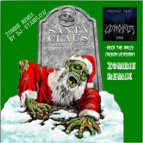 Deck The Halls (Zombie Remix DJ Starflow)
