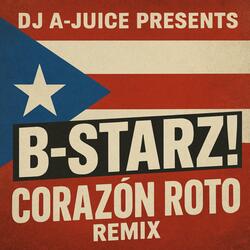 Corazón Roto (feat. B-Starz!) (Radio Edit Remix)