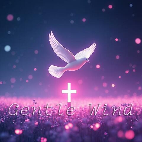 Gentle Wind