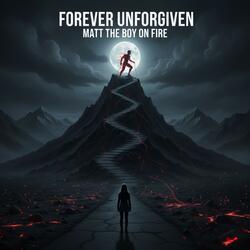 Forever Unforgiven