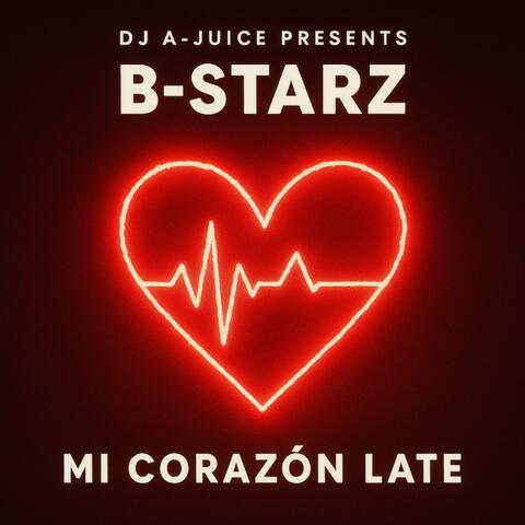 Mi Corazón Late (feat. B-Starz!) [Radio Edit]