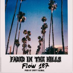 Faded In The Hills