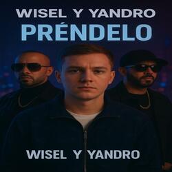 préndelo (feat. wisel y yandro)