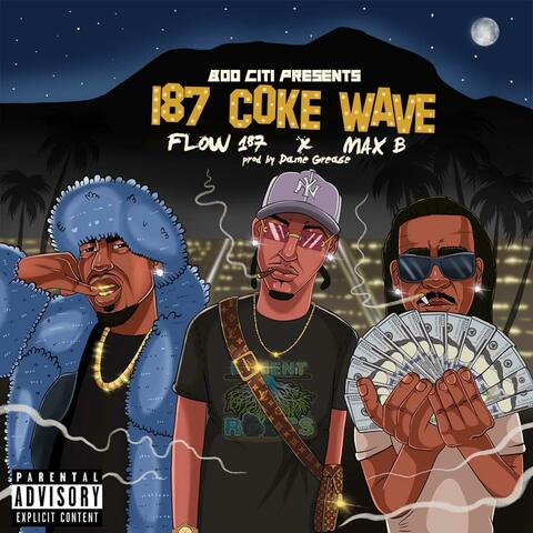 187 Coke Wave (feat. Max B)