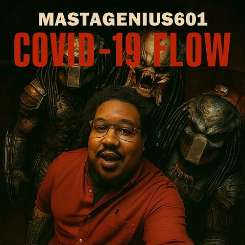 Covid-19 Flow (feat. Mastagenuis601)