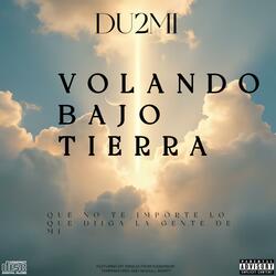 VOLANDO BAJO TIERRA