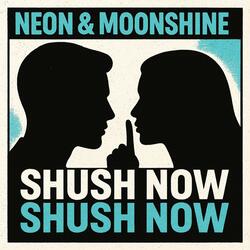 Shush Now
