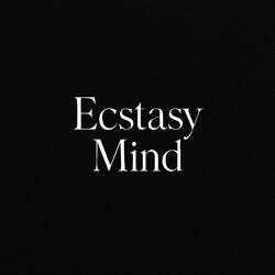 Ecstasy Mind