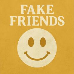 Fake Friends