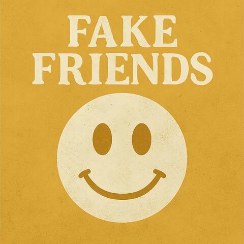 Fake Friends