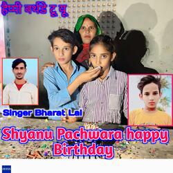 Shyanu Pachwara happy Birthday