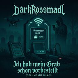 Ich hab mein Grab schon vorbestellt (Deluxe mit WLAN)