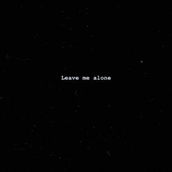 Leave Me Alone (feat. Xuko! & O$hak)