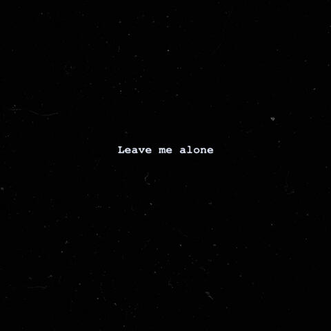 Leave Me Alone (feat. Xuko! & O$hak)