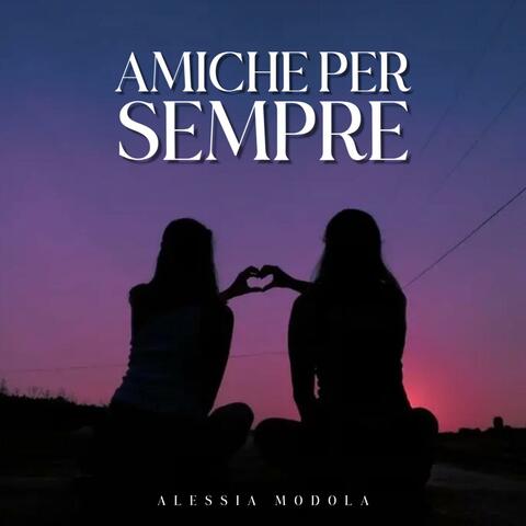Amiche per Sempre