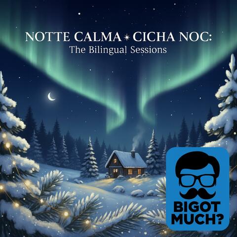 Notte Calma / Cicha Noc The Bilingual Sessions
