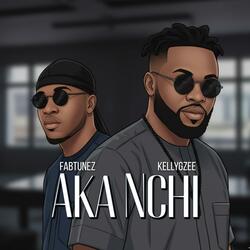 Aka Nchi (feat. Kellygzee)