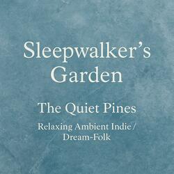 Sleepwalker’s Garden
