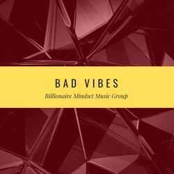 Bad Vibes (feat. Draco Jones & RizziRay)