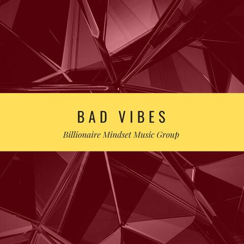 Bad Vibes (feat. Draco Jones & RizziRay)