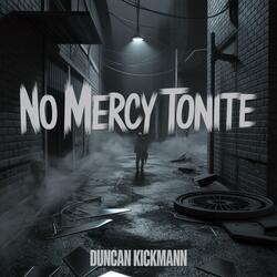 No Mercy Tonite