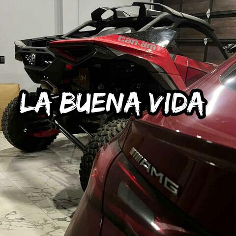 La buena vida