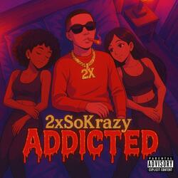 Addicted