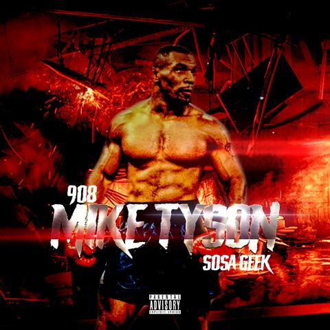 Mike Tyson (feat. Sosa Geek)