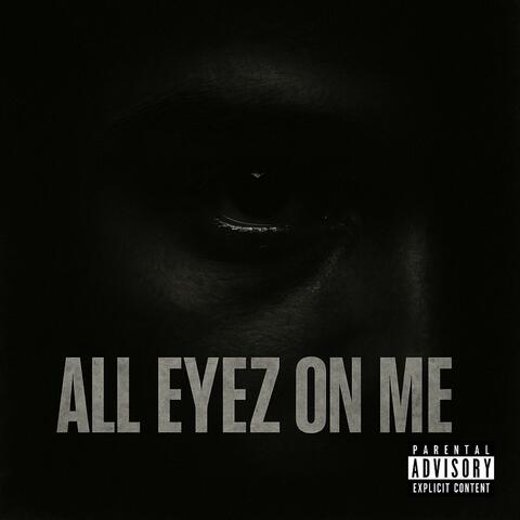 All Eyez On Me (feat. Love Child)